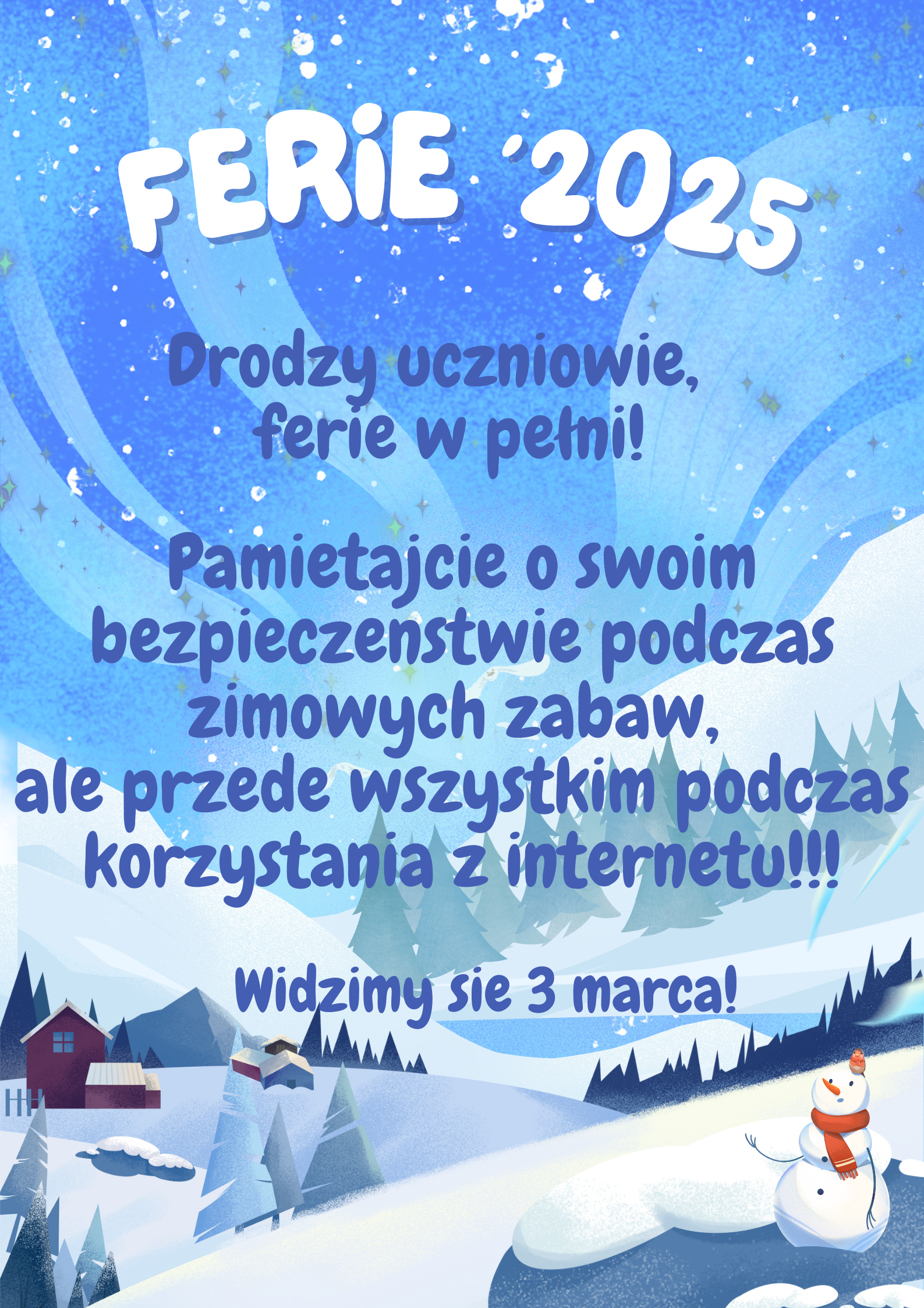 Pamietajcie o swoim bezpieczenstwie podczas zimowych zabaw, ale przede wszystkim podczas korzystania z internetu!!! Pamietajcie o swoim bezpieczenstwie podczas zimowych zabaw, ale przede wszystkim podczas korzystania z internetu!!!